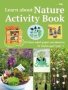 Learn About Nature Activity Book - 35 Forest-school Projects And Adventures For Children Aged 7 Years+   Paperback