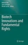 Biotech Innovations And Fundamental Rights Hardcover 2012 Ed.