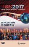 Tms 2017 146th Annual Meeting & Exhibition Annual Meeting Supplemental Proceedings Hardcover 1st Ed. 2017