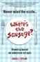 Never Mind The Sizzle...where&  39 S The Sausage? - Branding Based On Substance Not Spin   Paperback