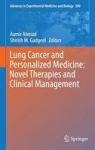Lung Cancer And Personalized Medicine: Novel Therapies And Clinical Management Hardcover 1ST Ed. 2016
