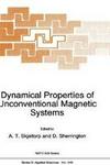 Dynamical Properties of Unconventional Magnetic Systems
