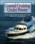 Coastal Cruising Under Power   Paperback Ed