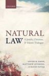 Natural Law - A Jewish Christian And Islamic Trialogue Paperback
