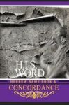 Concordance And Hebrew Name Book H.i.s. Word : With Strong's Numbers & Biblical Genealogy