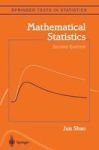 Mathematical Statistics Hardcover 2ND Ed. 2003. Corr. 4TH Printing 2007