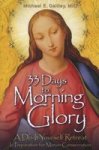 33 Days To Morning Glory - A Do-it-yourself Retreat In Preparation For Marian Consecration Paperback