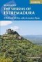 The Sierras Of Extremadura - 32 Half And Full-day Walks In Western Spain&  39 S Hills   Paperback