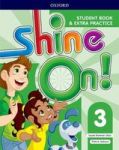 Shine On : Level 3: Student Book With Extra Practice Paperback