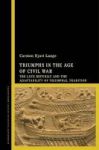 Triumphs In The Age Of Civil War - The Late Republic And The Adaptability Of Triumphal Tradition Hardcover