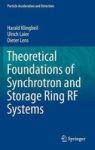 Theoretical Foundations Of Synchrotron And Storage Ring Rf Systems Hardcover 2015 Ed.