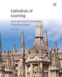 Cathedrals Of Learning - Great And Ancient Universities Of Western Europe Paperback