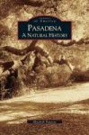 Pasadena - A Natural History Hardcover