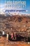 Latin American Development - Geographical Perspectives   Paperback 2ND New Edition