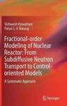 Fractional-order Modeling Of Nuclear Reactor: From Subdiffusive Neutron Transport To Control-oriented Models - A Systematic Appr