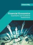 Financial Economics: Quantitative And Qualitative Assessments Hardcover