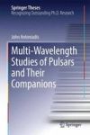 Multi-wavelength Studies Of Pulsars And Their Companions Hardcover 2015 Ed.
