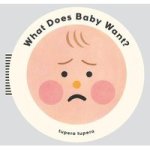 What Does Baby Want? Board Book