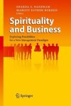 Spirituality And Business: Exploring Possibilities For A New Management Paradigm
