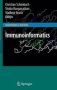 Immunoinformatics   Hardcover 2008 Ed.