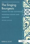 The Singing Bourgeois - Songs Of The Victorian Drawing Room And Parlour Hardcover 2ND Revised Edition