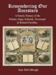 Remembering Our Ancestors - A Family History Of The Pointer Gage Schenck Townsend & Related Families Hardcover