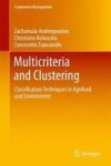 Multicriteria And Clustering - Classification Techniques In Agrifood And Environment Hardcover 1ST Ed. 2017