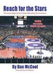 Reach For The Stars - The Iowa High School State Wrestling Tournament Hardcover