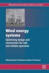 Wind Energy Systems - Optimising Design And Construction For Safe And Reliable Operation Paperback