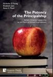 The Potency Of The Principalship: Action-oriented Leadership At The Heart Of School Improvement Hardcover