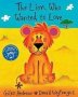 The Lion Who Wanted To Love   Paperback New Ed