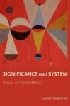 Significance And System - Essays On Kant& 39 S Ethics Hardcover