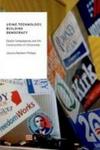 Using Technology Building Democracy - Digital Campaigning And The Construction Of Citizenship Hardcover