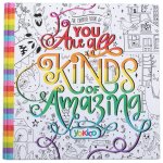 You Are All Kinds Of Amazing Journal