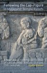 Following The Cap-figure In Majapahit Temple Reliefs: A New Look At The Religious Function Of East Javanese Temples Fourteenth A
