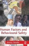 Human Factors And Behavioural Safety Hardcover