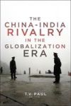 The China-india Rivalry In The Globalization Era Paperback