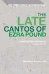 The Late Cantos Of Ezra Pound - Composition Revision Publication Hardcover