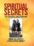 Spiritual Secrets For Successful Single Parenting Hardcover