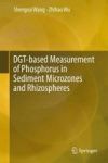 Dgt-based Measurement Of Phosphorus In Sediment Microzones And Rhizospheres Hardcover 1ST Ed. 2016