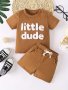 2pcs Baby Girls Boys Casual Outfit - "Little Dude" Round Neck T-shirt & Shorts Set Summer Clothes