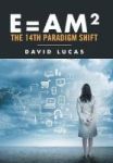 E = Am2 - The 14th Paradigm Shift Hardcover