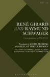 Rene Girard And Raymund Schwager - Correspondence 1974-1991 Hardcover