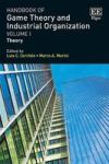 Handbook Of Game Theory And Industrial Organization Volume I - Theory Hardcover