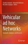 Vehicular Ad Hoc Networks - Standards Solutions And Research Hardcover 2015 Ed.