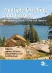 Multiple Dwelling And Touri - Negotiating Place Home And Identity Paperback
