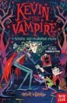 Kevin The Vampire: A Fanged And Fearsome Fiend Paperback
