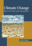 Climate Change: Recent Trends And Assessment Hardcover