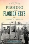A History Of Fishing In The Florida Keys: Angler's Paradise Sports