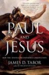 Paul And Jesus: How The Apostle Transformed Christianity Paperback